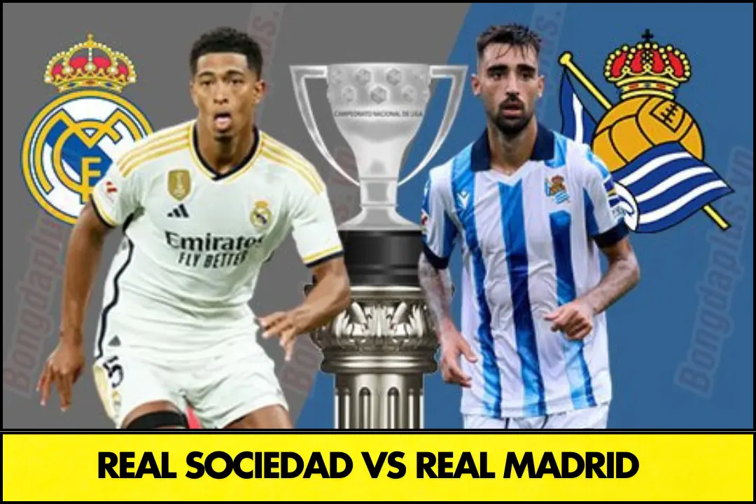 Real Sociedad vs Real Madrid: A Thrilling La Liga Showdown