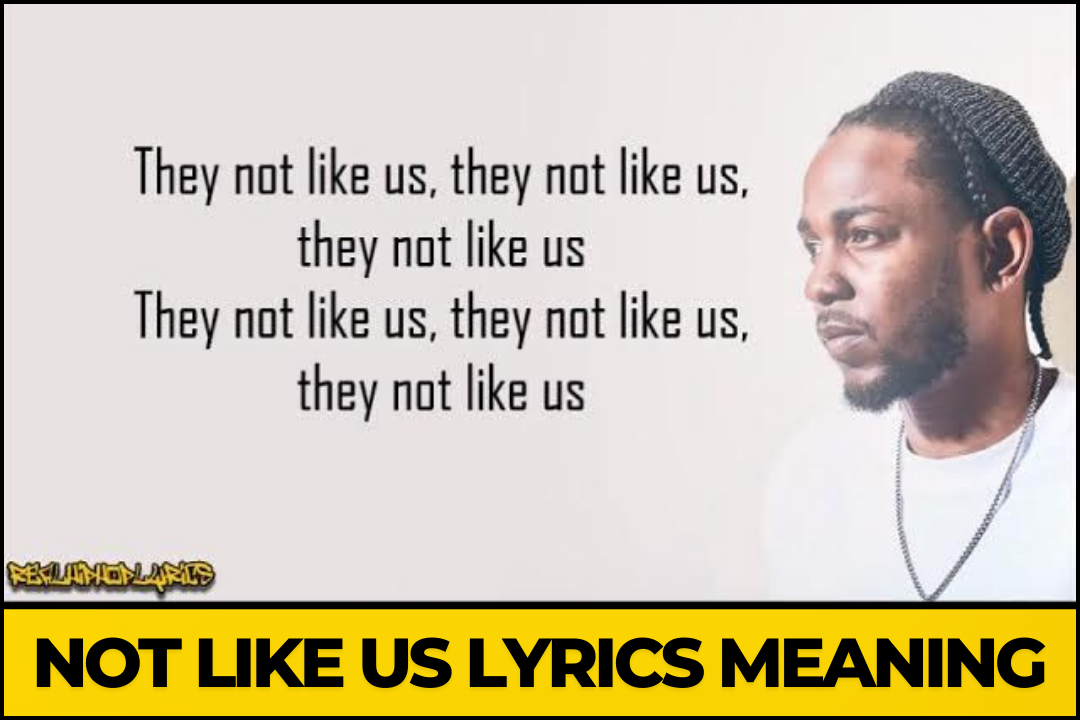 Unpacking Kendrick Lamar's "Not Like Us": A Deep Dive into Its Lyrics and Meaning