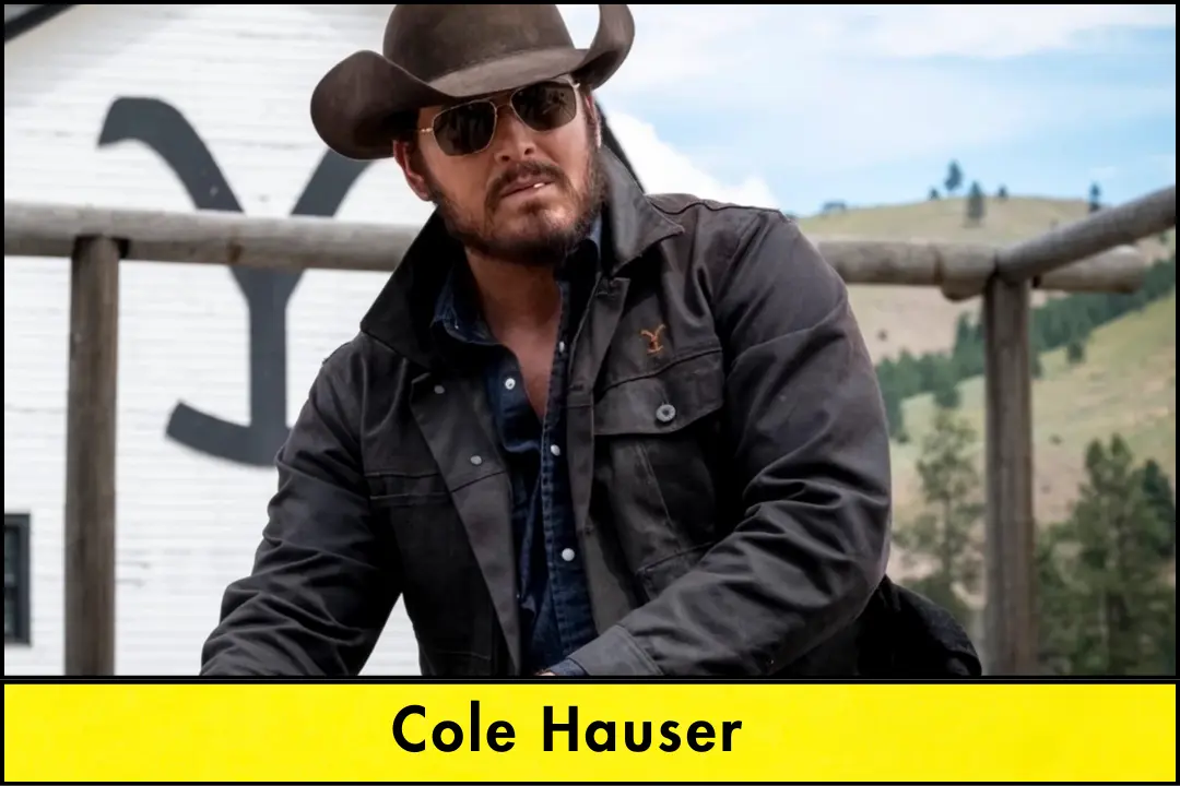 Cole Hauser: Movies, TV Shows, Net Worth, and Personal Life