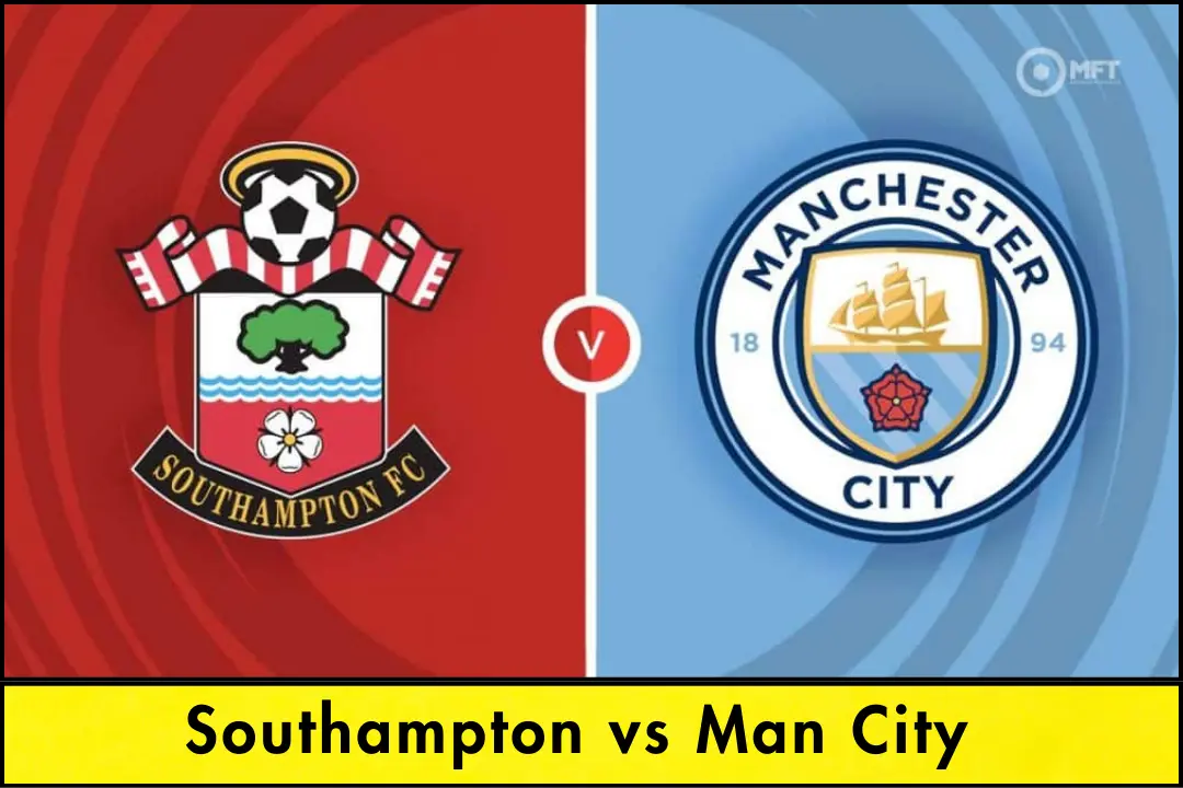 Southampton vs Man City: Stats, Standings, Tickets & Match Insight