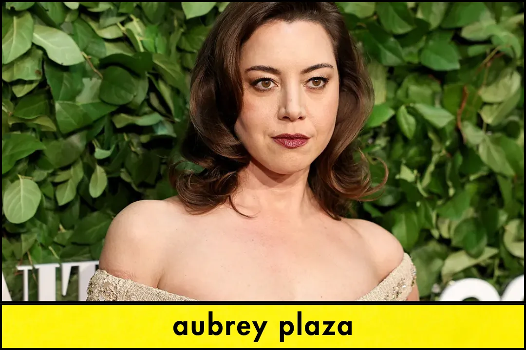 Aubrey Plaza: Life, Career, Achievements and Legacy